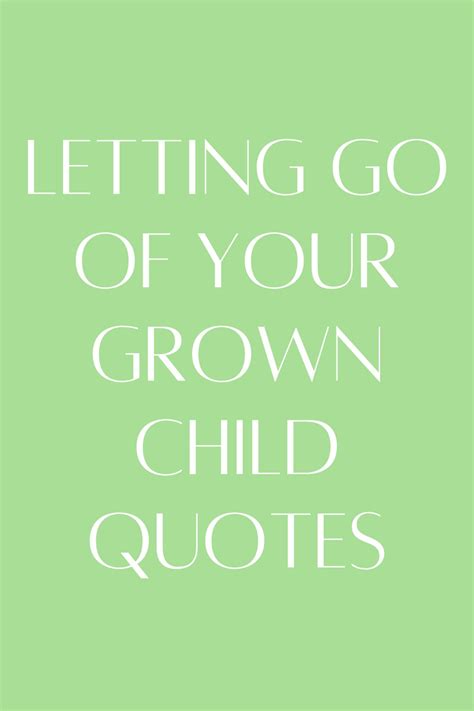 Quotes About Kids Growing Up And Leaving Home