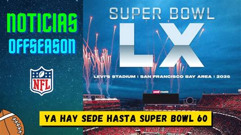 Super Bowl 60 en San Francisco | Cambios en reglamento | Noticias NFL ...