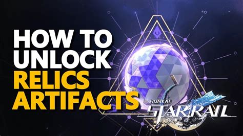 How to unlock Relics Artifacts Honkai Star Rail - YouTube