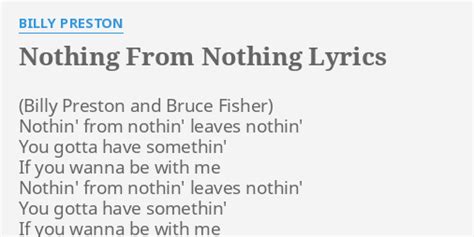 "NOTHING FROM NOTHING" LYRICS by BILLY PRESTON: Nothin' from nothin ...