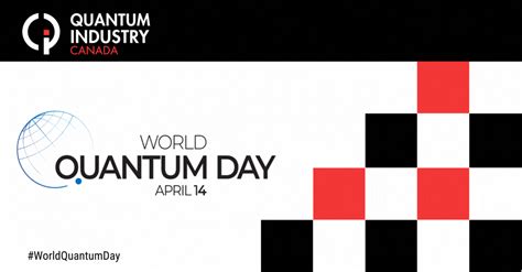 Happy World Quantum Day 2024! | Quantum Industry Canada