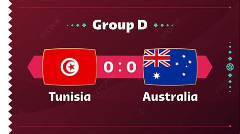 Tunisia Vs Australia Match Template Download on Pngtree