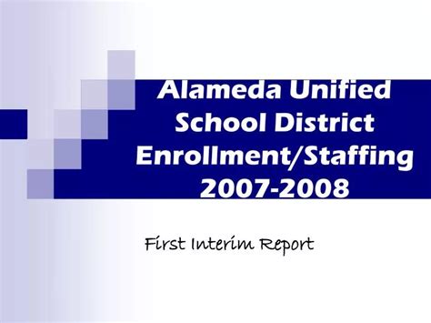 PPT - Alameda Unified School District Enrollment/Staffing 2007-2008 PowerPoint Presentation - ID ...