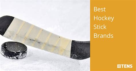 Best Hockey Stick Brands - Top Ten List - TheTopTens