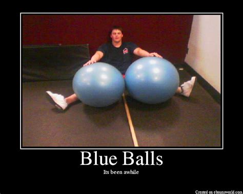 Getting Rid of Blue Balls