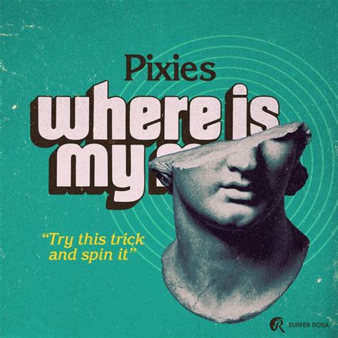 pixies / where is my mind? / surfer rosa | Music poster, Where is my ...