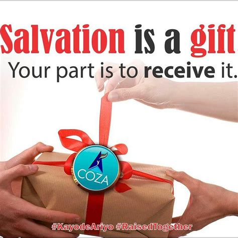 Salvation is a gift! Your part is to receive it. #KayodeAriyo #RaisedTogether | Gifts, Salvation