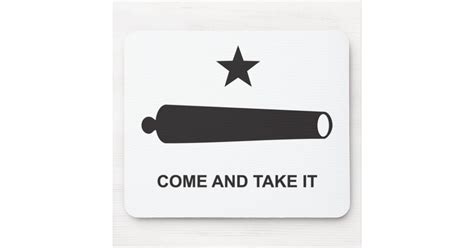 Come And Take It Mouse Pad | Zazzle