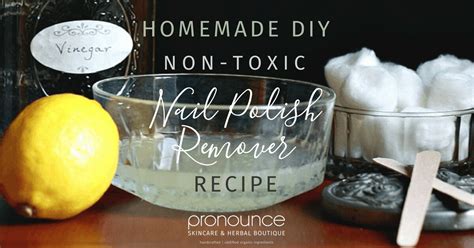 DIY Non-Toxic Nail Polish Remover • Pronounce Skincare & Herbal Boutique