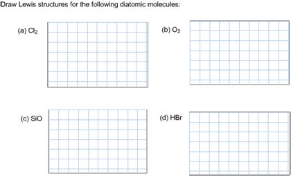 Solved Draw Lewis structures for the following diatomic | Chegg.com