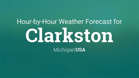 Hourly forecast for Clarkston, Michigan, USA