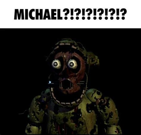 Springtrap fnaf meme Michael?!?!? | Anime fnaf, Fnaf funny, Fnaf