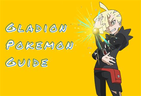 Gladion Pokemon Guide - Pok Universe