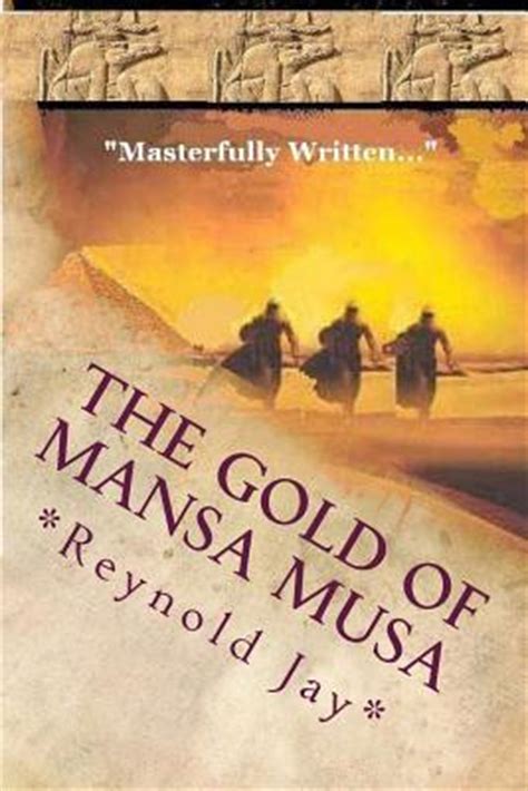 The Gold of Mansa Musa by Reynold Jay — Reviews, Discussion, Bookclubs ...