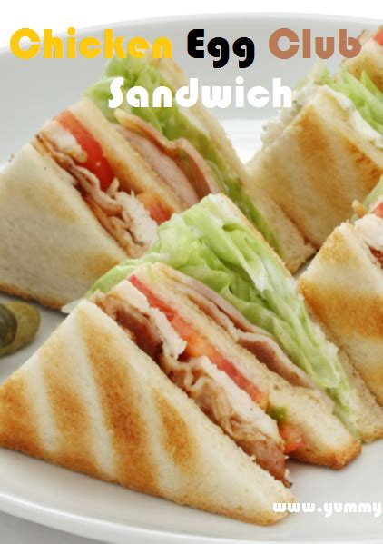 Chicken Egg Club Sandwich Recipe - Yummy Traditional