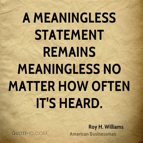 Quotes about Meaningless (448 quotes)