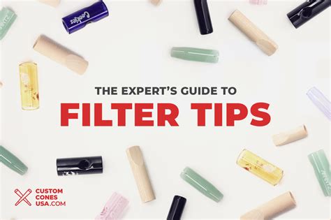 The Pre-Roll Experts’ Guide to Filter Tips - Custom Cones USA