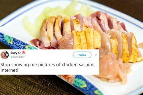 Chicken Sashimi is a real thing in Japan and Twitter gives it a hard no