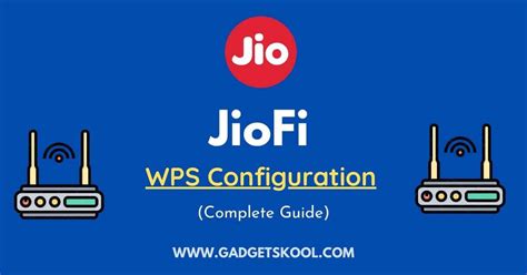 What is WPS in JioFi Router? JioFi WPS Button Setup(2024) » GADGET SKOOL