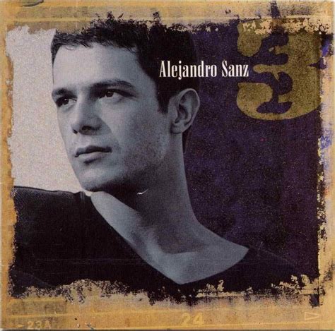 Alejandro Sanz Net Worth|Wiki,bio,earnings,songs,albums,Tour,YouTube ...