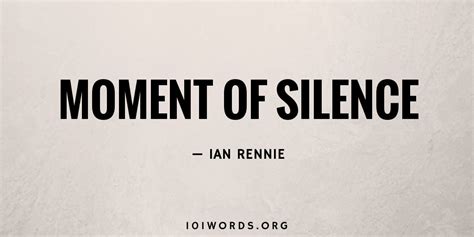 Moment of Silence - 101 Words