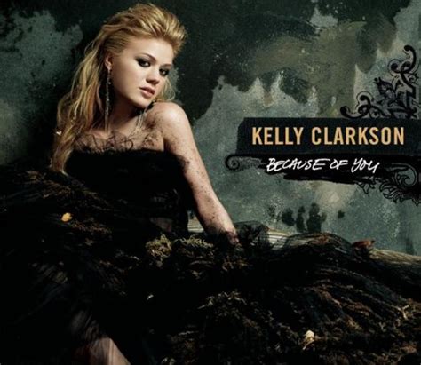 Because of You, Vol. 1 : Kelly Clarkson