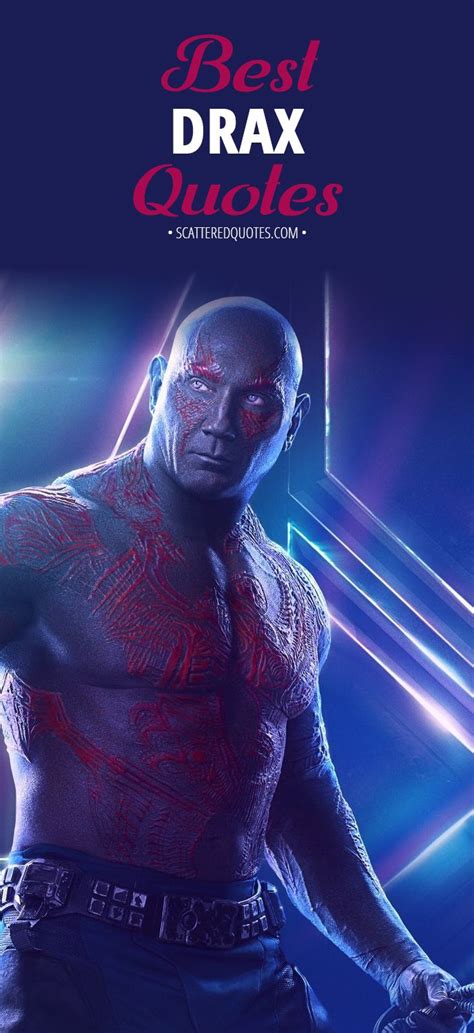 10+ Best 'Drax the Destroyer' Quotes | Scattered Quotes | Avengers pictures, Avengers imagines ...