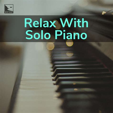 Relax With Solo Piano › Playlist › Blue Coast Records