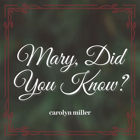 ‎Mary, Did You Know? - Single - Album by Carolyn Miller - Apple Music