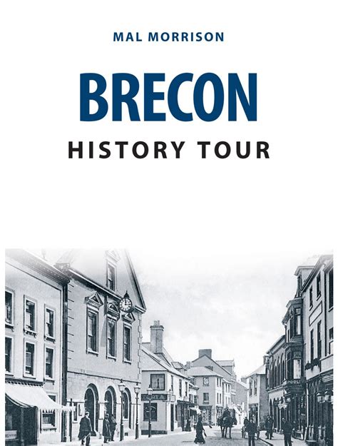 Brecon History Tour - Amberley Publishing