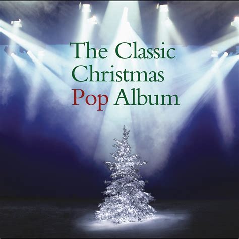 ‎The Classic Christmas Pop Album - Album by Various Artists - Apple Music