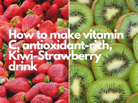 Kiwi-Strawberry drink: How to make the vitamin C, antioxidant-rich ...