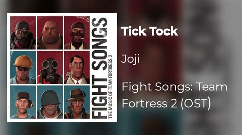 Tick Tock (Joji) - Team Fortress 2: Fight Songs (OST) - YouTube