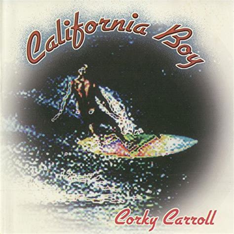 Amazon.com: California Boy : Corky Carroll: Digital Music