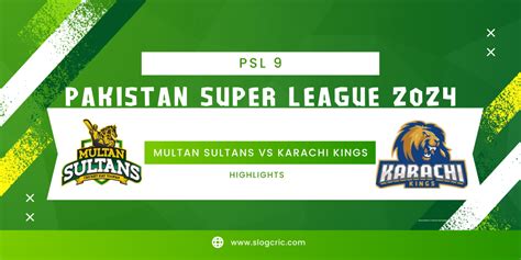 Multan Sultans vs Karachi Kings Highlights - Slogcric.com