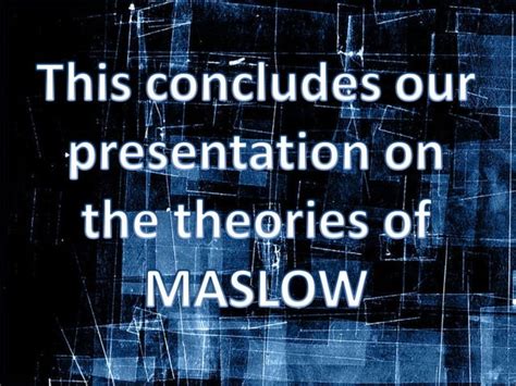 Maslow Theories and criticism