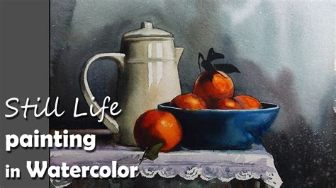 Painting A Realistic Still Life in Watercolor | Episode-2 | Still life, Still life painting ...