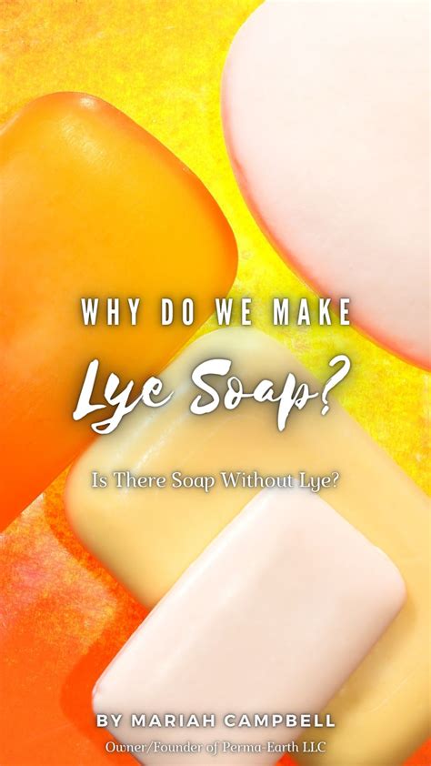 Why Lye Soap? – PERMA∞EARTH