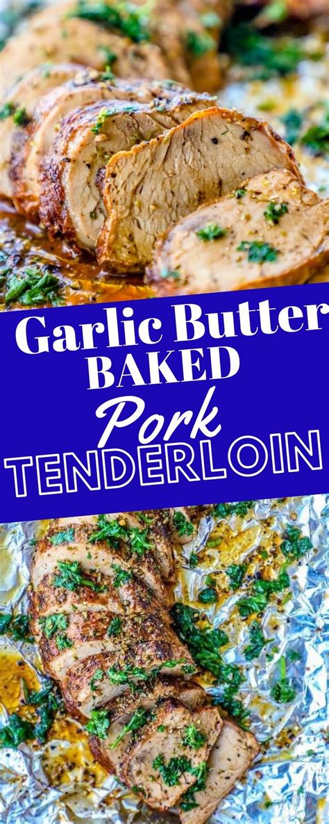 The Best Baked Garlic Pork Tenderloin Recipe Ever - The Best Baked Garlic Butter Pork Tenderlo ...