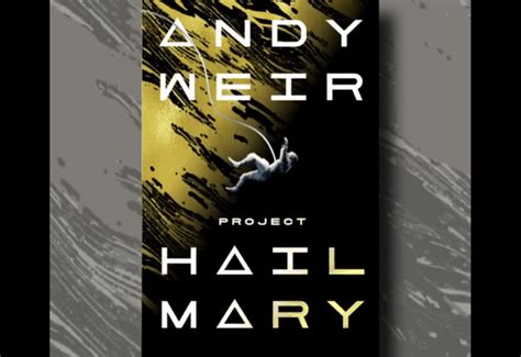 Andy Weir Announces Next Book "Project Hail Mary" Release Date