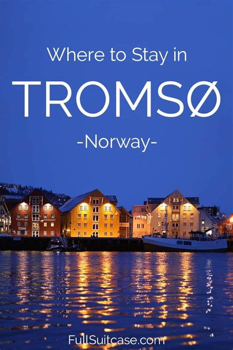 Where to Stay in Tromsø: Best Hotels for First-time Visitors