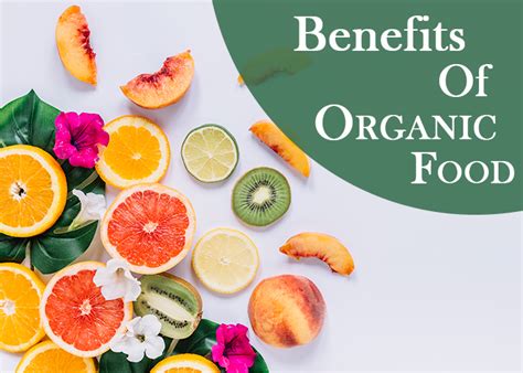 Organic Food Benefits: Why You Should Eat Organic? - Organic Healthy Tips