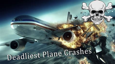 Deadliest Plane Crashes [2021] - YouTube
