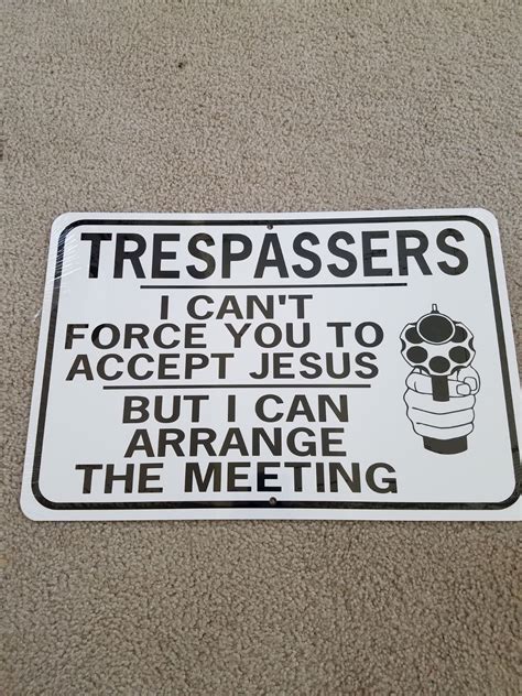 Funny No Trespassing Outdoor Metal Sign Sarcastic Quotes Funny, Funny Jokes, Hilarious, Funny ...