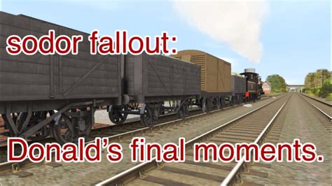 Sodor Fallout Adaptation 11 Donald S Final Moments Free Download – Otosection