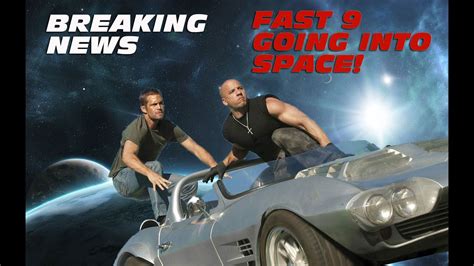 Fast 9 Going Into Space - BREAKING NEWS - YouTube