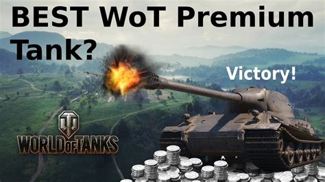 World of Tanks | BEST premium tank | - YouTube