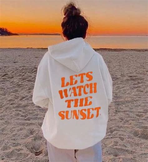 Unmissable! Check out this Let's Watch The Sunset Hoodie only at $38.00 ...