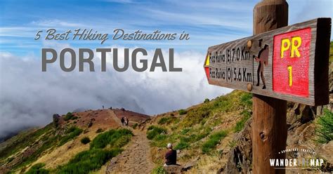 5 Best Hiking Destinations in Portugal | Wander The Map