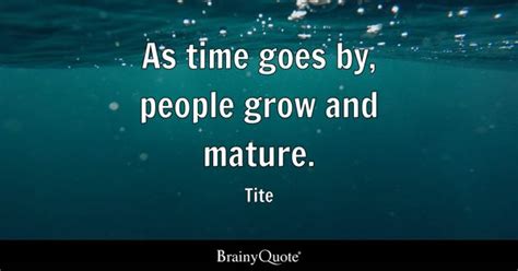 Time Goes By Quotes - BrainyQuote